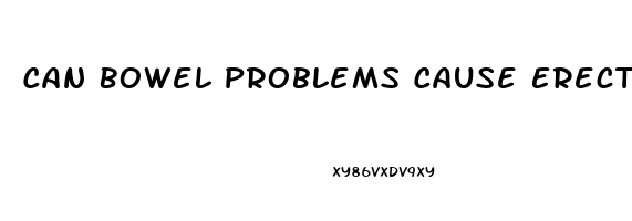 Can Bowel Problems Cause Erectile Dysfunction