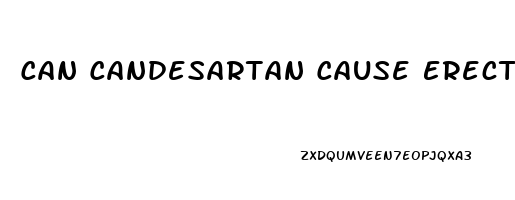 Can Candesartan Cause Erectile Dysfunction
