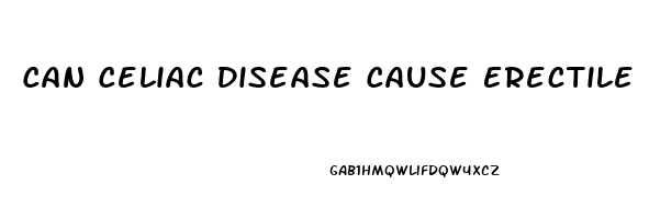 Can Celiac Disease Cause Erectile Dysfunction