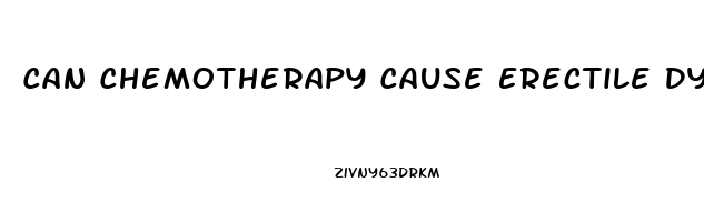 Can Chemotherapy Cause Erectile Dysfunction