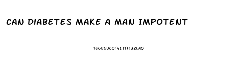 Can Diabetes Make A Man Impotent