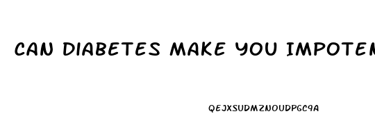 Can Diabetes Make You Impotent