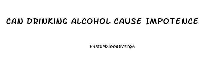 Can Drinking Alcohol Cause Impotence