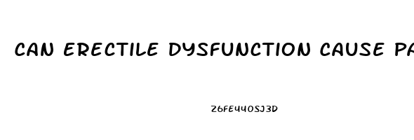 Can Erectile Dysfunction Cause Pain