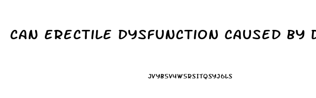 Can Erectile Dysfunction Caused By Diabetes Be Reversed