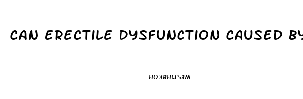 Can Erectile Dysfunction Caused By Diabetes Be Reversed