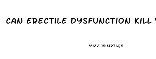 Can Erectile Dysfunction Kill You