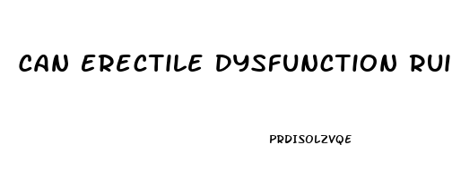 Can Erectile Dysfunction Ruin A Relationship