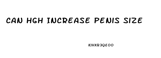 Can Hgh Increase Penis Size