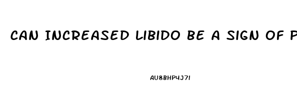 Can Increased Libido Be A Sign Of Pregnancy