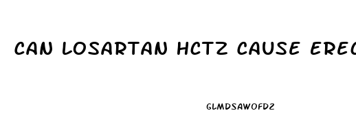 Can Losartan Hctz Cause Erectile Dysfunction