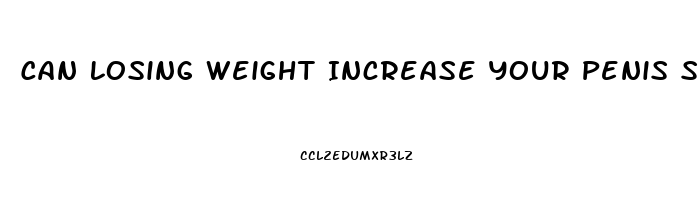 Can Losing Weight Increase Your Penis Size