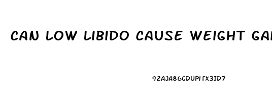 Can Low Libido Cause Weight Gain