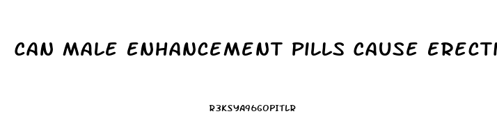 Can Male Enhancement Pills Cause Erectile Dysfunction