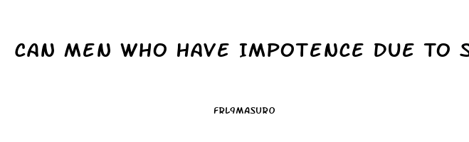 Can Men Who Have Impotence Due To Surgery Still Ejaculate