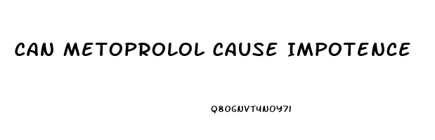 Can Metoprolol Cause Impotence