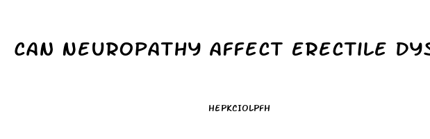 Can Neuropathy Affect Erectile Dysfunction