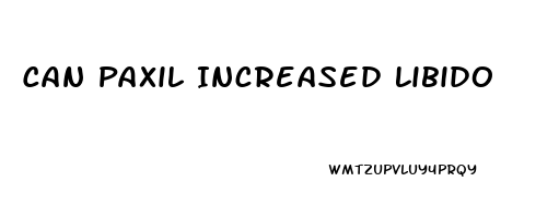 Can Paxil Increased Libido