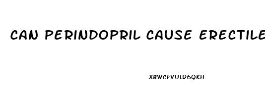 Can Perindopril Cause Erectile Dysfunction
