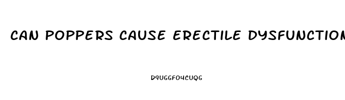 Can Poppers Cause Erectile Dysfunction
