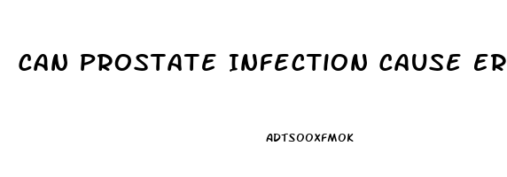 Can Prostate Infection Cause Erectile Dysfunction