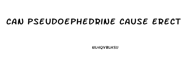 Can Pseudoephedrine Cause Erectile Dysfunction