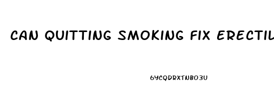 Can Quitting Smoking Fix Erectile Dysfunction