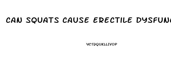 Can Squats Cause Erectile Dysfunction