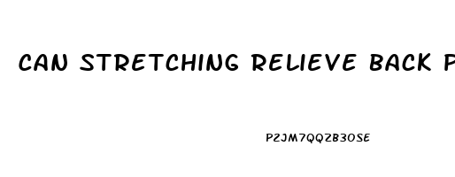 Can Stretching Relieve Back Pain