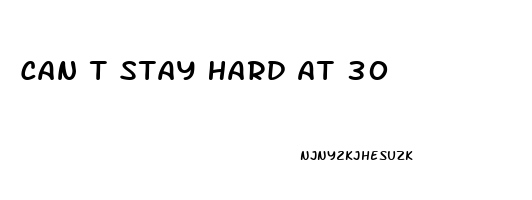 Can T Stay Hard At 30