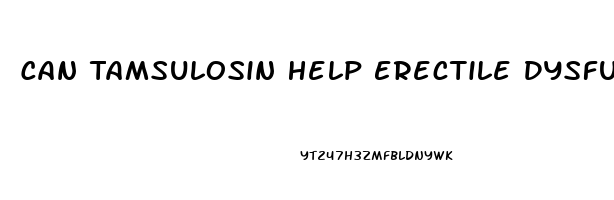 Can Tamsulosin Help Erectile Dysfunction