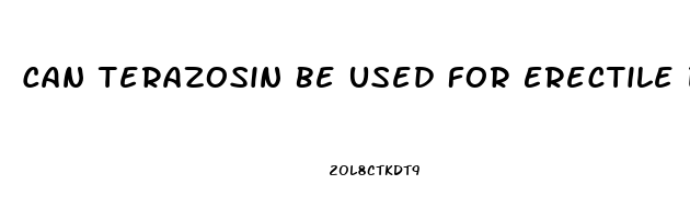 Can Terazosin Be Used For Erectile Dysfunction