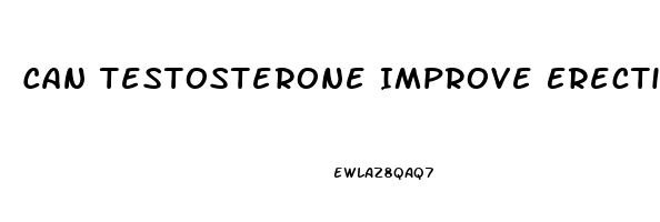 Can Testosterone Improve Erectile Dysfunction