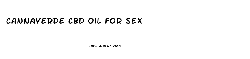 Cannaverde Cbd Oil For Sex