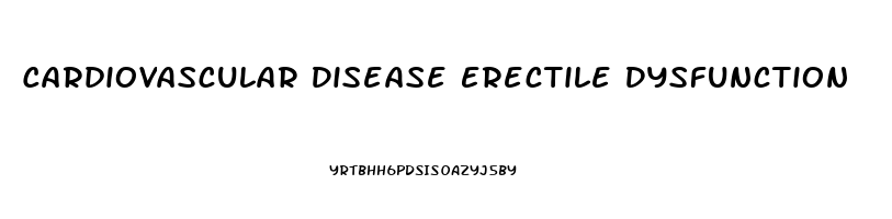 Cardiovascular Disease Erectile Dysfunction