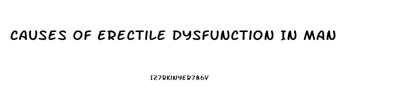 Causes Of Erectile Dysfunction In Man