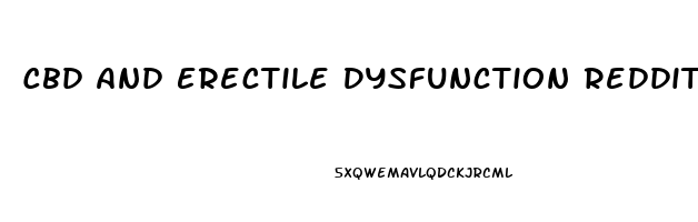 Cbd And Erectile Dysfunction Reddit