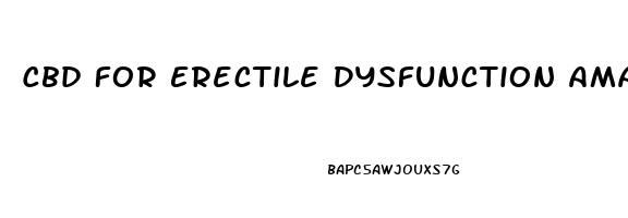 Cbd For Erectile Dysfunction Amazon