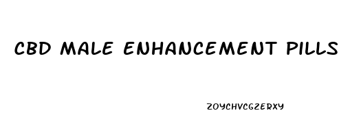 Cbd Male Enhancement Pills