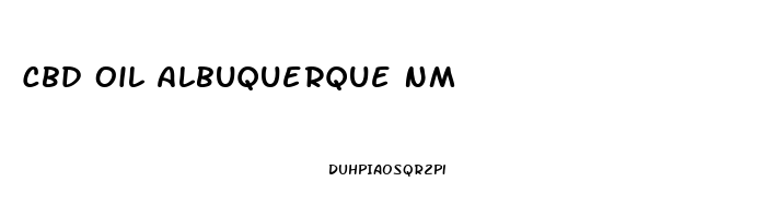 Cbd Oil Albuquerque Nm