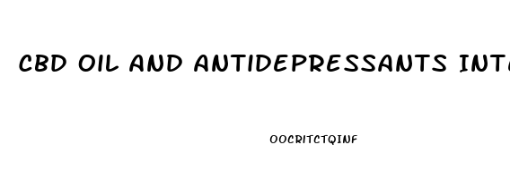 Cbd Oil And Antidepressants Interaction