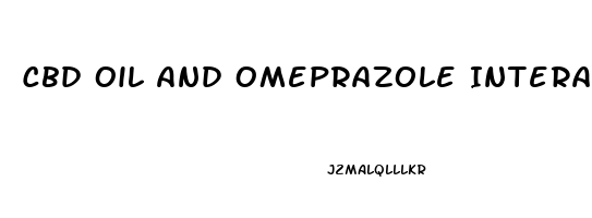 Cbd Oil And Omeprazole Interaction