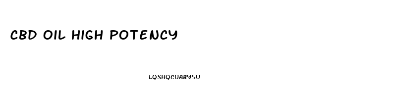 Cbd Oil High Potency