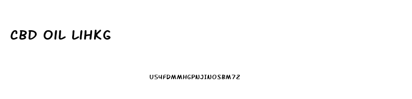 Cbd Oil Lihkg