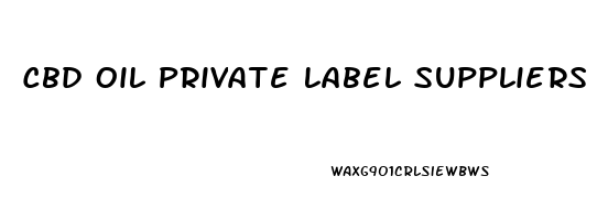 Cbd Oil Private Label Suppliers