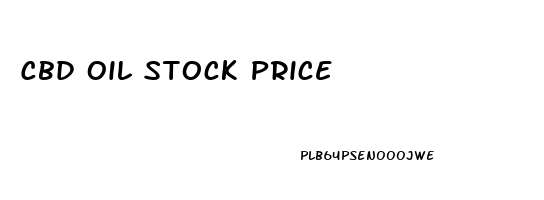 Cbd Oil Stock Price