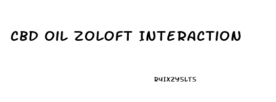 Cbd Oil Zoloft Interaction