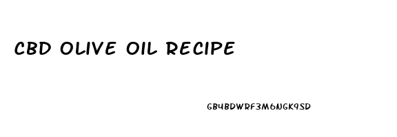 Cbd Olive Oil Recipe
