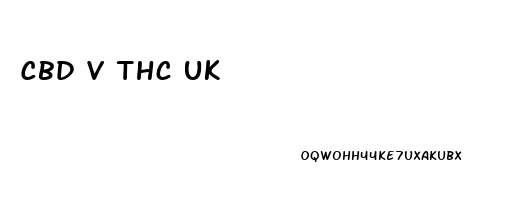 Cbd V Thc Uk