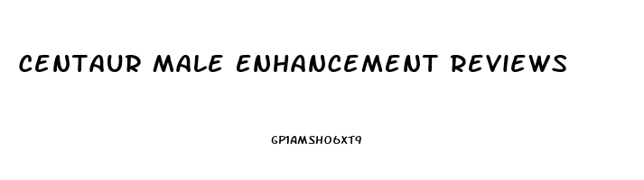 Centaur Male Enhancement Reviews